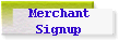 Merchant
Signup